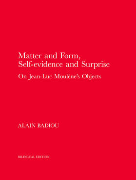 Badiou |  Matter and Form, Self-Evidence and Surprise | Buch |  Sack Fachmedien