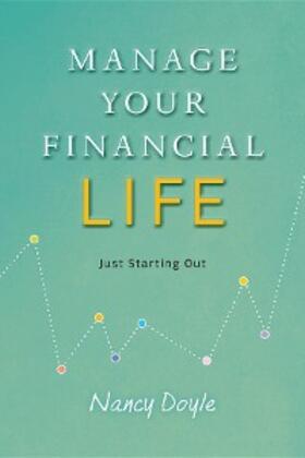 Doyle |  Manage Your Financial Life | eBook | Sack Fachmedien