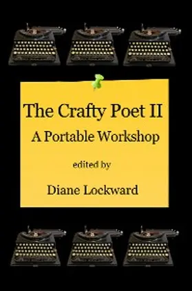 Lockward |  The Crafty Poet II: A Portable Workshop | eBook | Sack Fachmedien