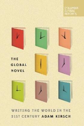 Kirsch |  The Global Novel | eBook | Sack Fachmedien