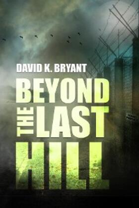 Bryant / Harris | Beyond the Last Hill | E-Book | sack.de