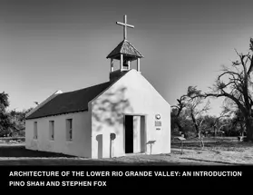 Shah / Fox |  Architecture of the Lower Rio Grande Valley: An Introduction | eBook | Sack Fachmedien