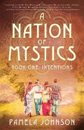 Johnson |  Nation of Mystics/ Book One: Intentions | eBook | Sack Fachmedien