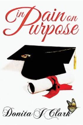 Clark / Johnson |  In Pain on Purpose | eBook | Sack Fachmedien