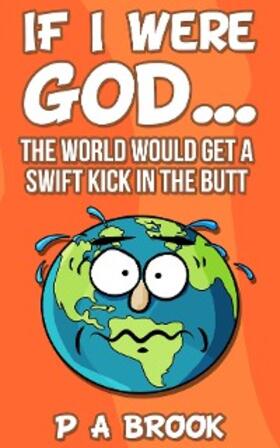 Brook / Hartmann |  If I Were God... | eBook | Sack Fachmedien