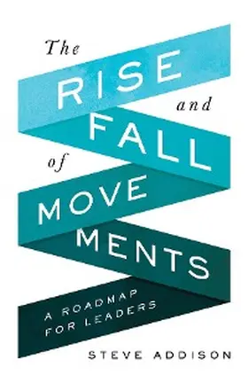 Addison |  The Rise and Fall of Movements | eBook | Sack Fachmedien