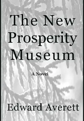 Averett |  The New Prosperity Museum | eBook | Sack Fachmedien