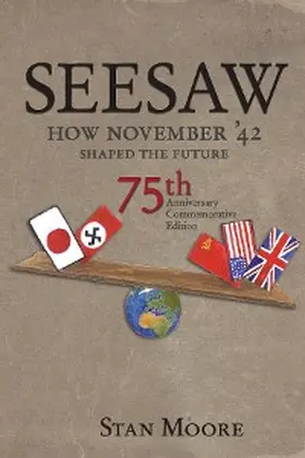 Moore |  Seesaw, How November '42 Shaped the Future | eBook | Sack Fachmedien