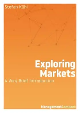 Kühl |  Exploring Markets | eBook | Sack Fachmedien