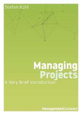 Kühl |  Managing Projects | eBook | Sack Fachmedien