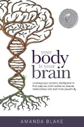 Blake |  Your Body is Your Brain | eBook | Sack Fachmedien