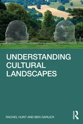 Garlick / Hunt |  Understanding Cultural Landscapes | Buch |  Sack Fachmedien