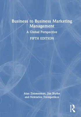 Zimmerman / Blythe / Tzempelikos |  Business to Business Marketing Management | Buch |  Sack Fachmedien