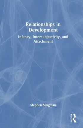 Seligman |  Relationships in Development | Buch |  Sack Fachmedien