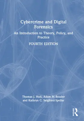 Holt / Bossler / Seigfried-Spellar |  Cybercrime and Digital Forensics | Buch |  Sack Fachmedien