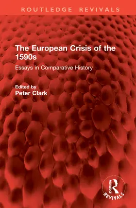 Clark |  The European Crisis of the 1590s | Buch |  Sack Fachmedien