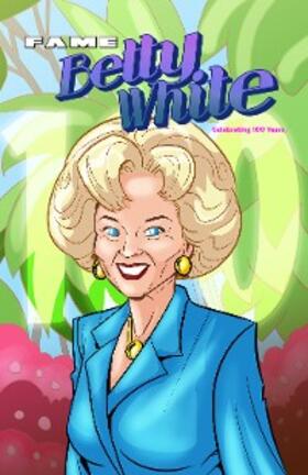 Frizell |  FAME: Betty White - Celebrating 100 Years | eBook | Sack Fachmedien