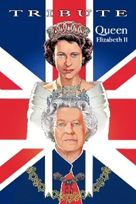 Frizell |  Tribute: Queen Elizabeth II | eBook | Sack Fachmedien