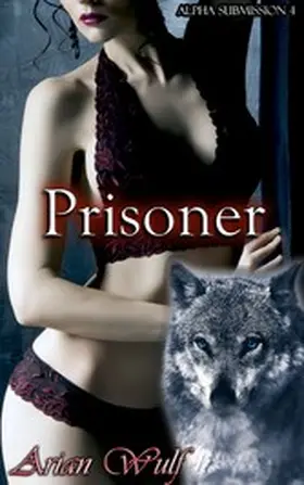 Wulf |  Prisoner | eBook | Sack Fachmedien
