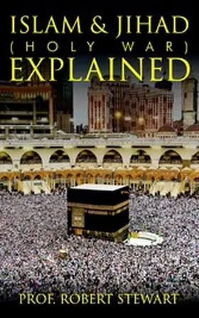 Stewart |  Islam & Jihad (Holy War) Explained | eBook | Sack Fachmedien