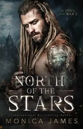 James |  North of the Stars (In Love And War: Book One) | eBook | Sack Fachmedien