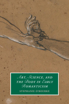 O'Rourke | Art, Science, and the Body in Early Romanticism | Buch | 978-1-00-900126-7 | sack.de