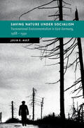 Ault |  Saving Nature Under Socialism | Buch |  Sack Fachmedien