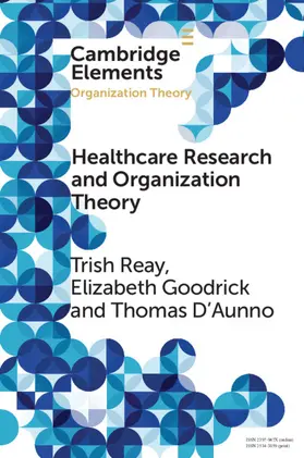 Reay |  Health Care Research and Organization Theory | Buch |  Sack Fachmedien
