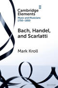 Kroll |  Bach, Handel and Scarlatti | Buch |  Sack Fachmedien