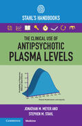 Meyer / Stahl |  The Clinical Use of Antipsychotic Plasma Levels | Buch |  Sack Fachmedien