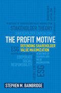 Bainbridge |  The Profit Motive | Buch |  Sack Fachmedien