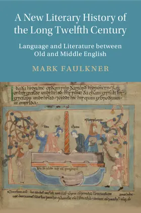 Faulkner |  A New Literary History of the Long Twelfth Century | Buch |  Sack Fachmedien