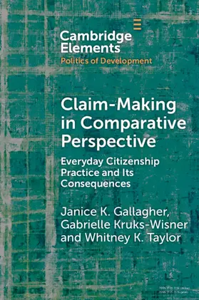 Gallagher / Kruks-Wisner / Taylor |  Claim-Making in Comparative Perspective | Buch |  Sack Fachmedien