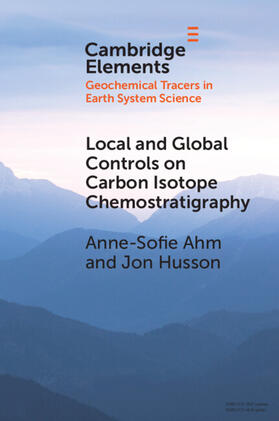 Ahm / Husson |  Local and Global Controls on Carbon Isotope Chemostratigraphy | Buch |  Sack Fachmedien