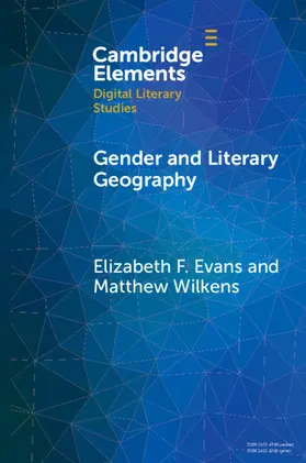 Evans / Wilkens |  Gender and Literary Geography | Buch |  Sack Fachmedien