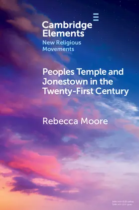 Moore |  Peoples Temple and Jonestown in the Twenty-First Century | Buch |  Sack Fachmedien