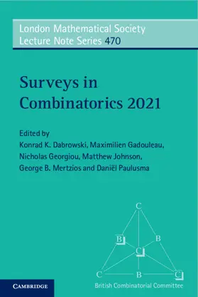 Dabrowski / Gadouleau / Georgiou | Surveys in Combinatorics 2021 | Buch | 978-1-009-01888-3 | www.sack.de