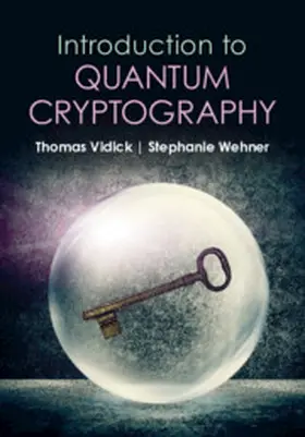 Vidick / Wehner |  Introduction to Quantum Cryptography | eBook | Sack Fachmedien