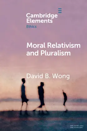 Wong | Moral Relativism and Pluralism | Buch | 978-1-009-04430-1 | sack.de