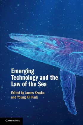 Kraska / Park |  Emerging Technology and the Law of the Sea | Buch |  Sack Fachmedien