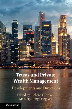 Nolan / Tang / Yip |  Trusts and Private Wealth Management | Buch |  Sack Fachmedien