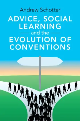 Schotter | Advice, Social Learning and the Evolution of Conventions | Buch | 978-1-009-04888-0 | sack.de