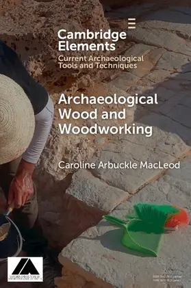 Arbuckle Macleod |  Archaeological Wood and Woodworking | Buch |  Sack Fachmedien
