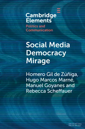 Gil de Zu´n~iga / Marne´ / Goyanes |  Social Media Democracy Mirage | Buch |  Sack Fachmedien
