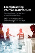 Bueger / Drieschova / Hopf |  Conceptualizing International Practices | Buch |  Sack Fachmedien