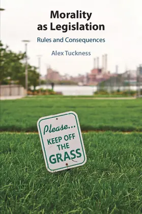 Tuckness |  Morality as Legislation | Buch |  Sack Fachmedien