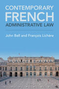 Bell / Lichère |  Contemporary French Administrative Law | Buch |  Sack Fachmedien