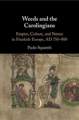 Squatriti |  Weeds and the Carolingians | Buch |  Sack Fachmedien