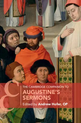 Hofer / Hofer, OP |  The Cambridge Companion to Augustine's Sermons | Buch |  Sack Fachmedien