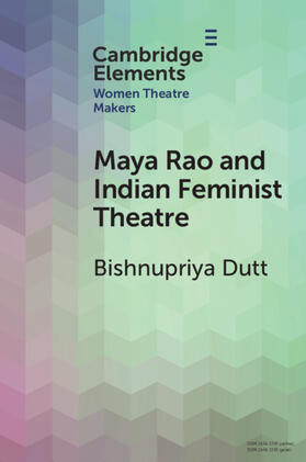 Dutt | Maya Rao and Indian Feminist Theatre | Buch | 978-1-00-907317-2 | sack.de